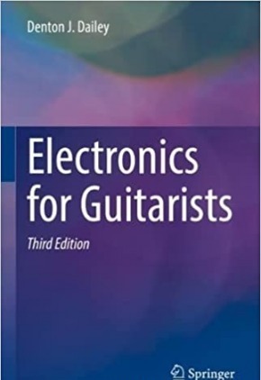 Electronics for Guitarists 3rd ed. 2022 Edition